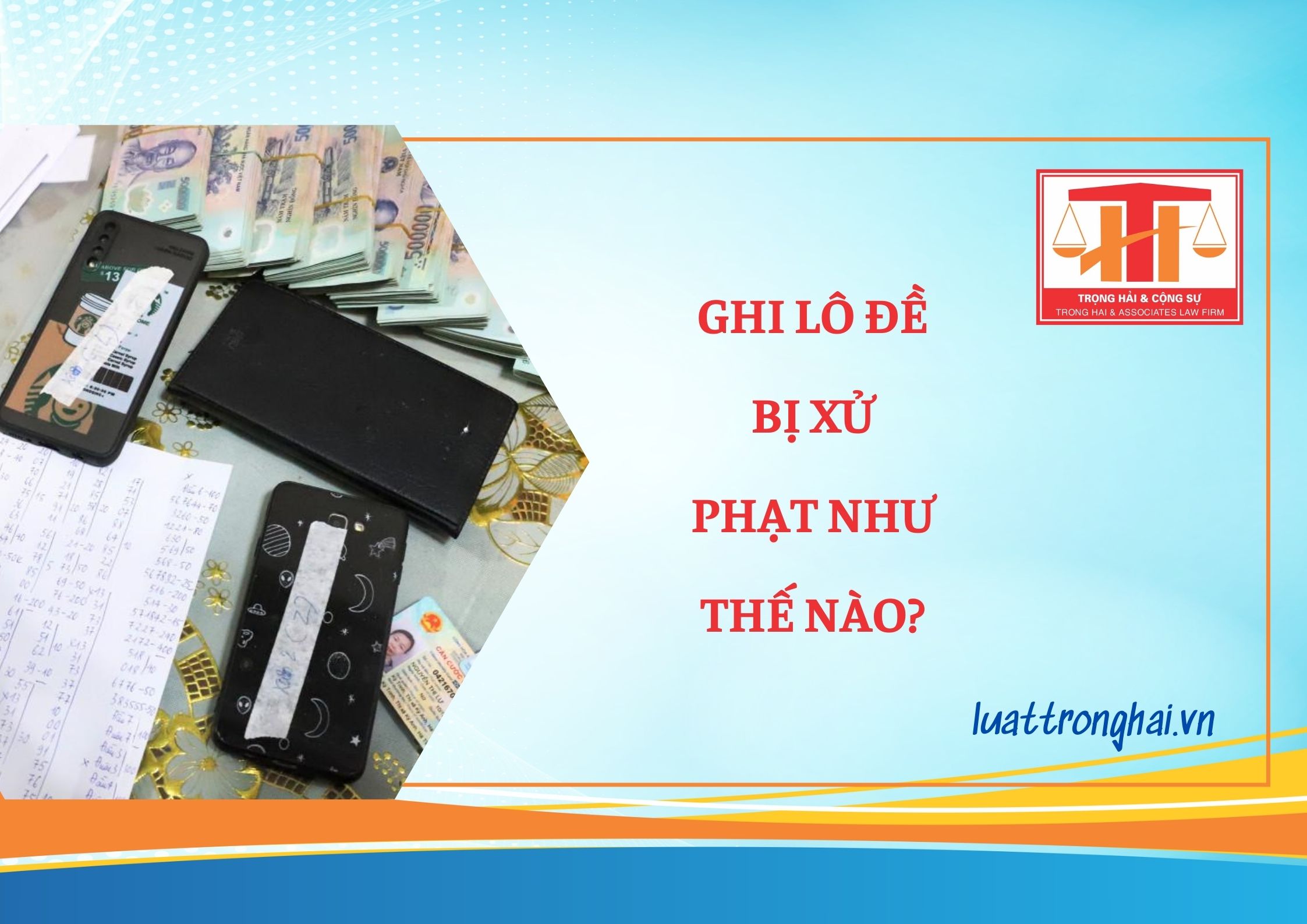 GHI LÔ ĐỀ BỊ XỬ PHẠT NHƯ THẾ NÀO?